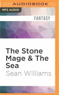 The Stone Mage & the Sea - Williams, Sean