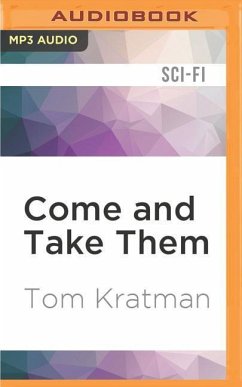 Come and Take Them - Kratman, Tom