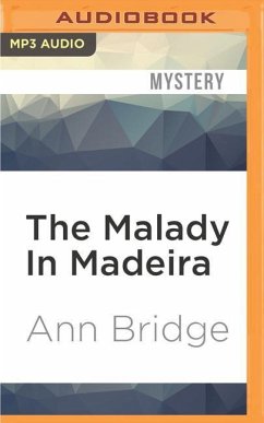 The Malady in Madeira - Bridge, Ann