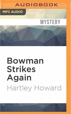 Bowman Strikes Again - Howard, Hartley