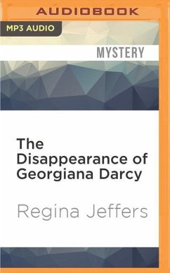 The Disappearance of Georgiana Darcy - Jeffers, Regina