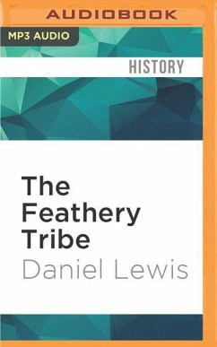 The Feathery Tribe - Lewis, Daniel