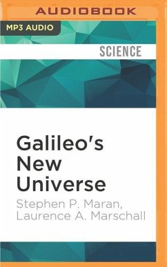 Galileo's New Universe - Maran, Stephen P; Marschall, Laurence A