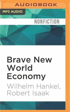 Brave New World Economy - Hankel, Wilhelm; Isaak, Robert