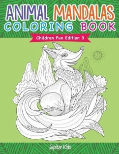 Animal Mandalas Coloring Book Children Fun Edition 3 - Kids, Jupiter