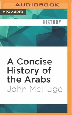 A Concise History of the Arabs - McHugo, John