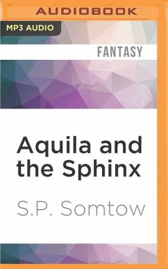 Aquila and the Sphinx - Somtow, S. P.