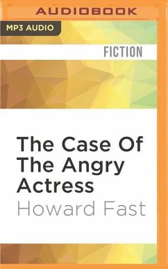 The Case of the Angry Actress - Fast, Howard