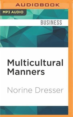 Multicultural Manners: Essential Rules of Etiquette for the 21st Century - Dresser, Norine