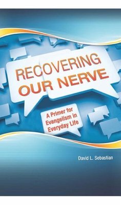 Recovering Our Nerve - Sebastian, David