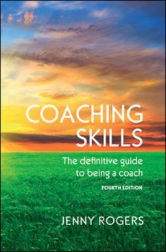 Coaching Skills: The definitive guide to being a coach - Rogers, Jenny