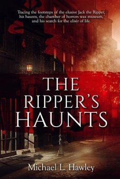 The Ripper's Haunts - Hawley, Michael L