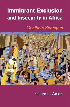 Immigrant Exclusion and Insecurity in Africa - Adida, Claire L.