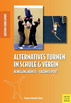 Alternatives Turnen in Schule und Verein - Schmidt-Sinns, Jürgen