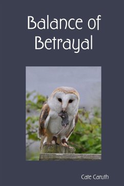 Balance of Betrayal - Caruth, Cate