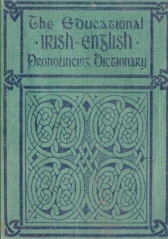 The Educational IRISH-ENGLISH Pronouncing Dictionary - Smith, David R