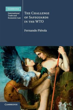 The Challenge of Safeguards in the WTO - Piérola, Fernando