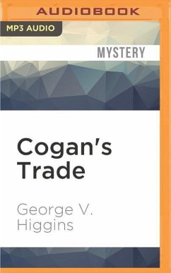 Cogan's Trade - Higgins, George V.