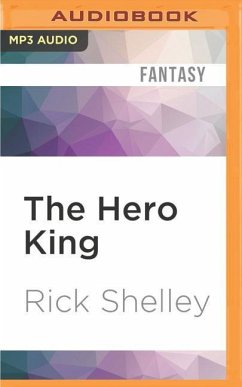 The Hero King - Shelley, Rick