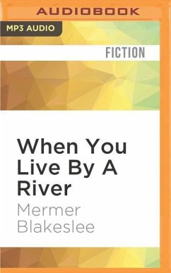 When You Live by a River - Blakeslee, Mermer