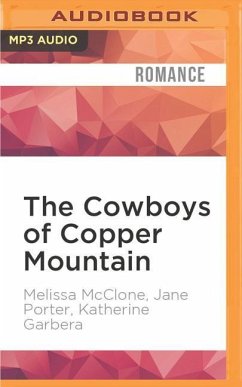 The Cowboys of Copper Mountain: A Christmas Collection - McClone, Melissa; Porter, Jane; Garbera, Katherine