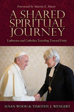 A Shared Spiritual Journey - Wood, Susan K; Wengert, Timothy J