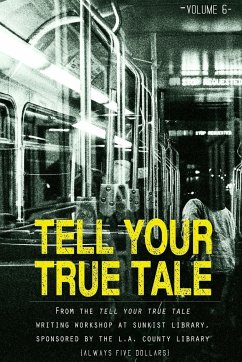 Tell Your True Tale - Quintero, Monique; Adams, Peggy; Huang, Jian