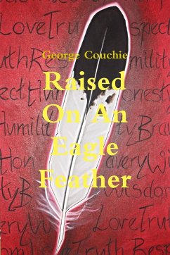 Raised On An Eagle Feather - Couchie, George