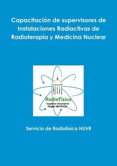 Capacitación de supervisores de Instalaciones Radiactivas de Radioterapia y Medicina Nuclear - Huvr, Servicio de Radiofísica