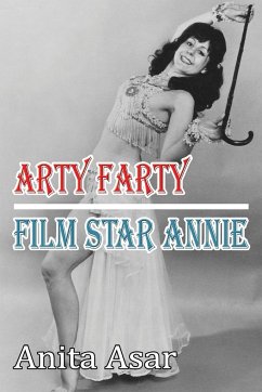 Arty Farty Film Star Annie - Asar, Anita