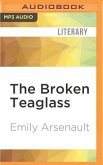 The Broken Teaglass