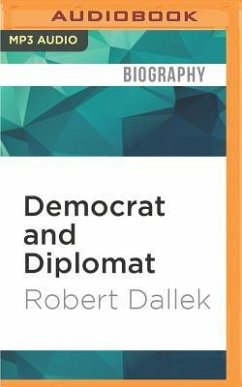 Democrat and Diplomat: The Life of William E. Dodd - Dallek, Robert