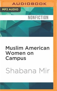 Muslim American Women on Campus - Mir, Shabana