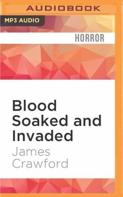 Blood Soaked and Invaded - Crawford, James