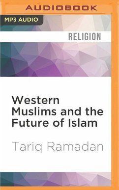 Western Muslims and the Future of Islam - Ramadan, Tariq