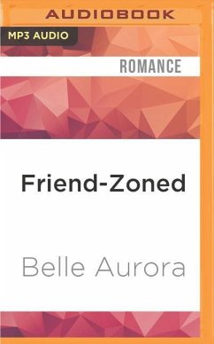 Friend-Zoned - Aurora, Belle
