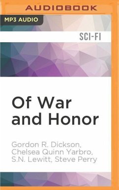 Of War and Honor - Dickson, Gordon R; Quinn Yarbro, Chelsea; Lewitt, S N; Perry, Steve