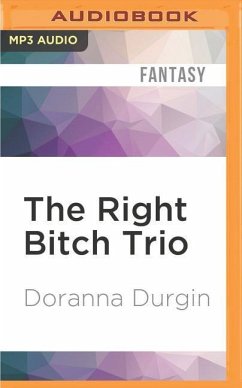 The Right Bitch Trio - Durgin, Doranna