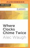 Where Clocks Chime Twice