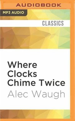 Where Clocks Chime Twice - Waugh, Alec