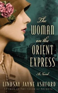 The Woman on the Orient Express - Ashford, Lindsay Jayne