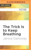 The Trick Is to Keep Breathing
