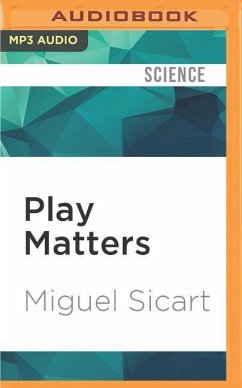 Play Matters - Sicart, Miguel