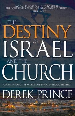 The Destiny of Israel and the Church - Prince, Derek