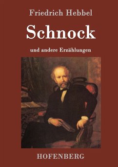 Schnock - Hebbel, Friedrich