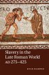 Slavery in the Late Roman World, AD... - Bild 1