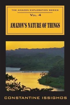 Amazon's Nature of Things: The Amazon Exploration Series - Issighos, Constantine