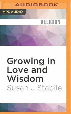 Growing in Love and Wisdom: Tibetan Buddhist Sources for Christian Meditation - Stabile, Susan J.