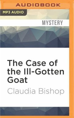 The Case of the Ill-Gotten Goat - Bishop, Claudia