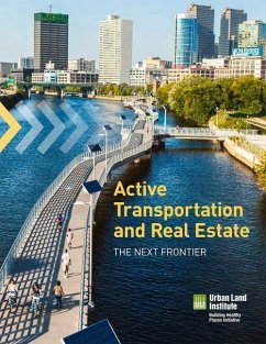 Active Transportation and Real Estate - Maccleery, Rachel; McMahon, Edward T.; Norris, Matthew